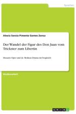 Der Wandel der Figur des Don Juan vom Trickster zum Libertin af Alexia Soraia Pimenta Gomes Zonca