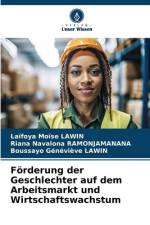 Förderung der Geschlechter auf dem Arbeitsmarkt und Wirtschaftswachstum af Laïfoya Moïse Lawin