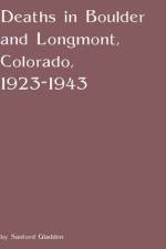 Deaths in Boulder and Longmont, Colorado, 1923-1943 af Sanford Gladden