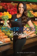 The Power Foods Lifestyle af Kristy Jo Hunt