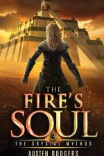 The Fire's Soul af Austen Rodgers