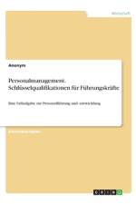 Personalmanagement. Schlüsselqualifikationen für Führungskräfte af Anonym