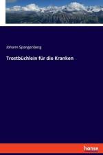 Trostbüchlein für die Kranken af Johann Spangenberg