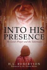 Into His Presence af H L Robertson