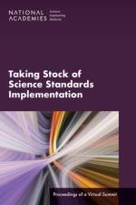 Taking Stock of Science Standards Implementation: Proceedings of a Virtual Summit af National Academies Of Sciences Engineeri