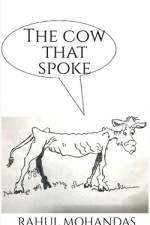 The Cow That Spoke af Rahul Mohandas