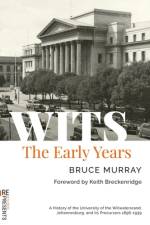 Wits: The Early Years af Bruce Murray