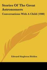 Stories Of The Great Astronomers af Edward Singleton Holden
