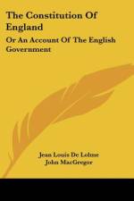 The Constitution Of England af Jean Louis De Lolme