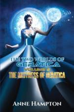 The Two Worlds of Geratica Volume 2 af Anne Hampton