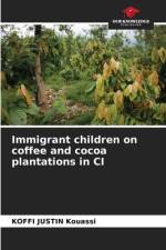 Immigrant children on coffee and cocoa plantations in CI af Koffi Justin Kouassi