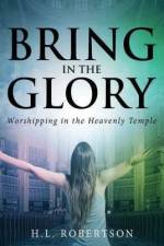 Bring in the Glory af H L Robertson