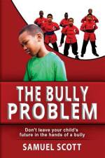 The Bully Problem af Samuel Scott