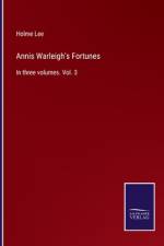 Annis Warleigh's Fortunes af Holme Lee