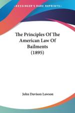 The Principles Of The American Law Of Bailments (1895) af John Davison Lawson