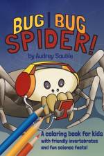 Bug, Bug, Spider af Audrey Sauble