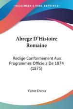 Abrege D'Histoire Romaine af Victor Duruy