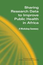 Sharing Research Data to Improve Public Health in Africa: A Workshop Summary af National Academies Of Sciences Engineeri