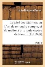Le toisé des bâtimens. Partie 8 af Louis-Théodore Pernot