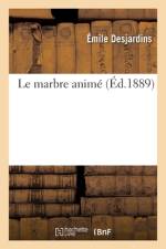 Le marbre animé af Émile Desjardins