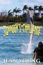 Squiggy's Challenge af Jean Young