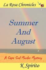 Summer And August af K. Spirito
