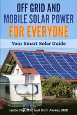Off Grid and Mobile Solar Power For Everyone af DIMI AVRAM MSE