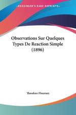 Observations Sur Quelques Types De Reaction Simple (1896)