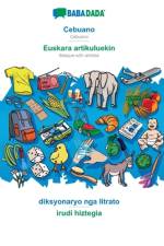 BABADADA, Cebuano - Euskara artikuluekin, diksyonaryo nga litrato - irudi hiztegia af Babadada Gmbh