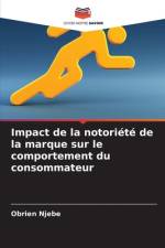 Impact de la notoriété de la marque sur le comportement du consommateur af Obrien Njebe