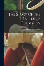 The Story of the Battle of Edington af William Henry Parr Greswell