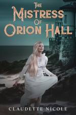 The Mistress of Orion Hall af Claudette Nicole