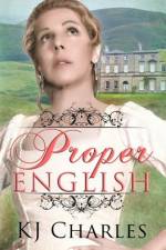 Proper English af KJ Charles
