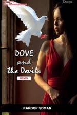 DOVE AND THE DEVILS af Karoor Soman