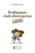 Profession : chefs d¿entreprises oubliés af Nathalie Venet