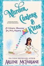 Murder, Curlers, and Kites af Arlene McFarlane