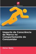 Impacto da Consciência da Marca no Comportamento do Consumidor af Obrien Njebe