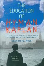 The Education of H*y*m*a*n K*a*p*l*a*n af Leonard Ross