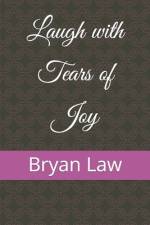 Laugh with Tears of Joy af Bryan Law