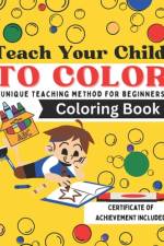 Teach Your Child To Color af Julie Ann Shaffer