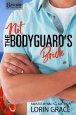 Not the Bodyguard's Bride: Sweet Bodyguard Romance af Lorin Grace