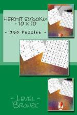 Hermit Sudoku - 10 X 10 - 250 Puzzles - Level Bronze af Andrii Pitenko