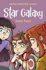 Star Galaxy 2 - Team Toxic af Maria Frantzen Sanko