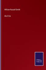 As it is af William Russell Smith