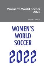 Women's World Soccer 2022 af Michael Churchill