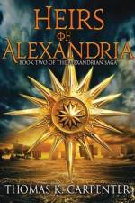 Heirs of Alexandria af Thomas K. Carpenter
