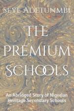 The Premium Schools af Seye Adetunmbi
