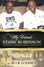My Friend Eddie Robinson: A Memoir About Grambling's American Coaching Legend af Buck Godfrey