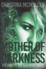 Mother of Darkness af Christina McMullen