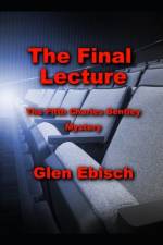 The Final Lecture af Glen Ebisch